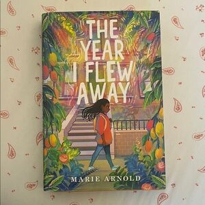 The Year I Flew Away Book